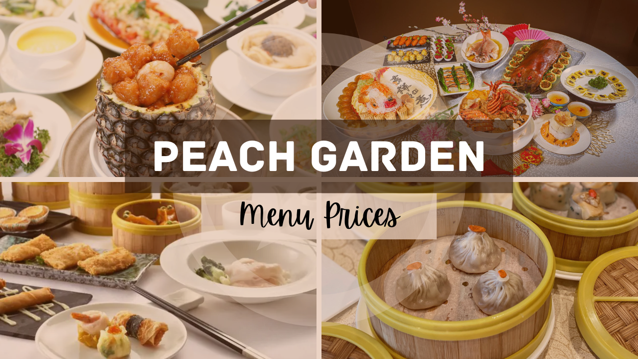 PEACH GARDEN MENU SINGAPORE UPDATED PRICES 2025