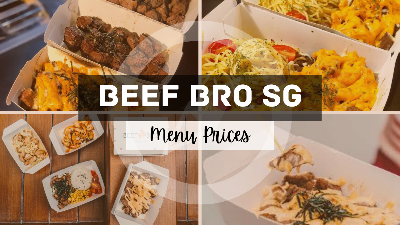 Beef Bro Menu Singapore Updated Prices