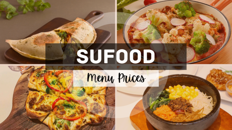 SUFOOD MENU SINGAPORE & UPDATED PRICES 2024