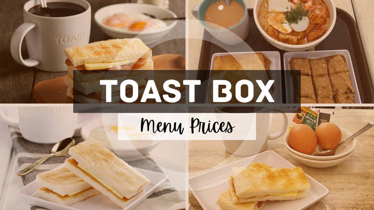 TOAST BOX MENU SINGAPORE & UPDATED PRICES 2024