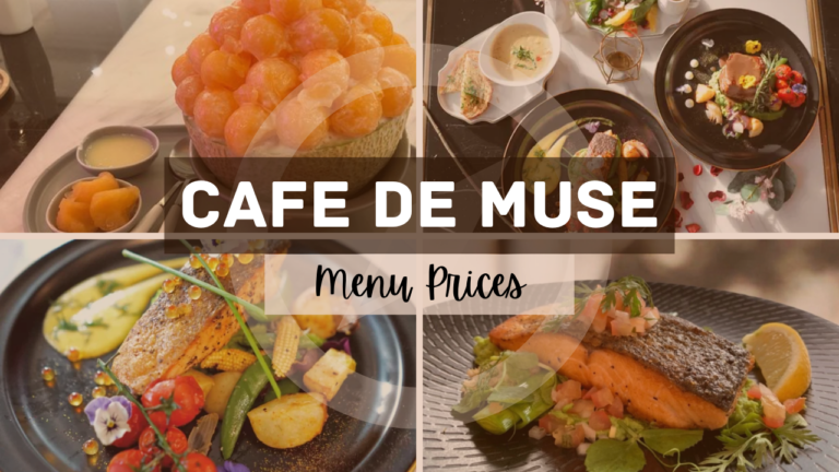 CAFE DE MUSE MENU SINGAPORE & UPDATED PRICES 2024