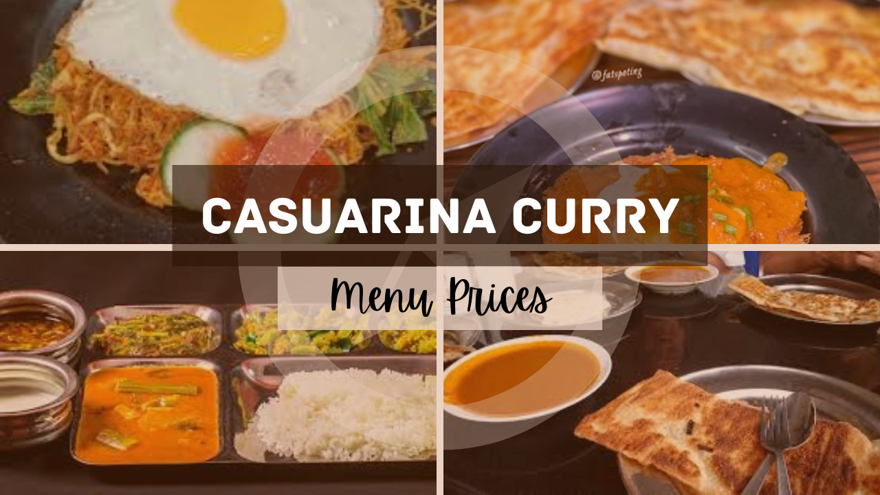 CASUARINA CURRY MENU SINGAPORE 2024