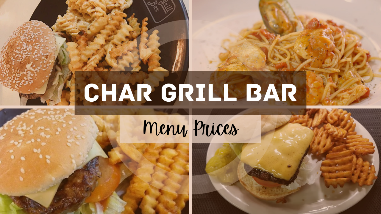 CHAR GRILL BAR MENU SINGAPORE & UPDATED PRICES 2025