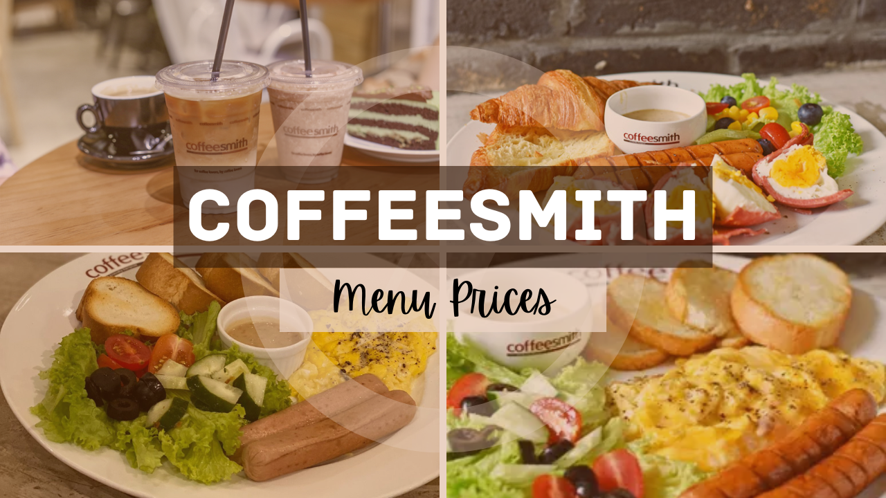 COFFEESMITH MENU SINGAPORE & UPDATED PRICES 2025