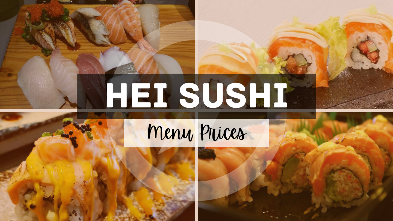 HEI SUSHI MENU SINGAPORE & UPDATED PRICES 2025