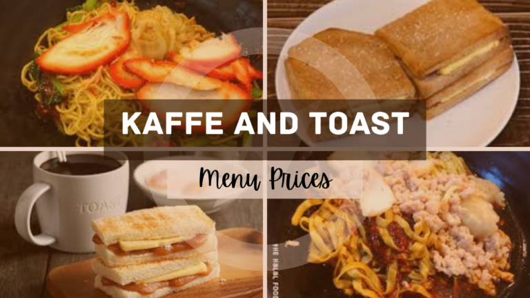 KAFFE AND TOAST MENU SINGAPORE & UPDATED PRICES 2024