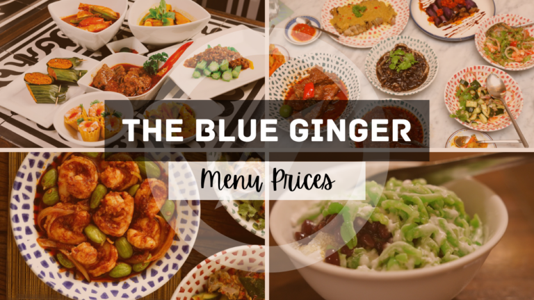 THE BLUE GINGER MENU SINGAPORE & UPDATED PRICES 2024