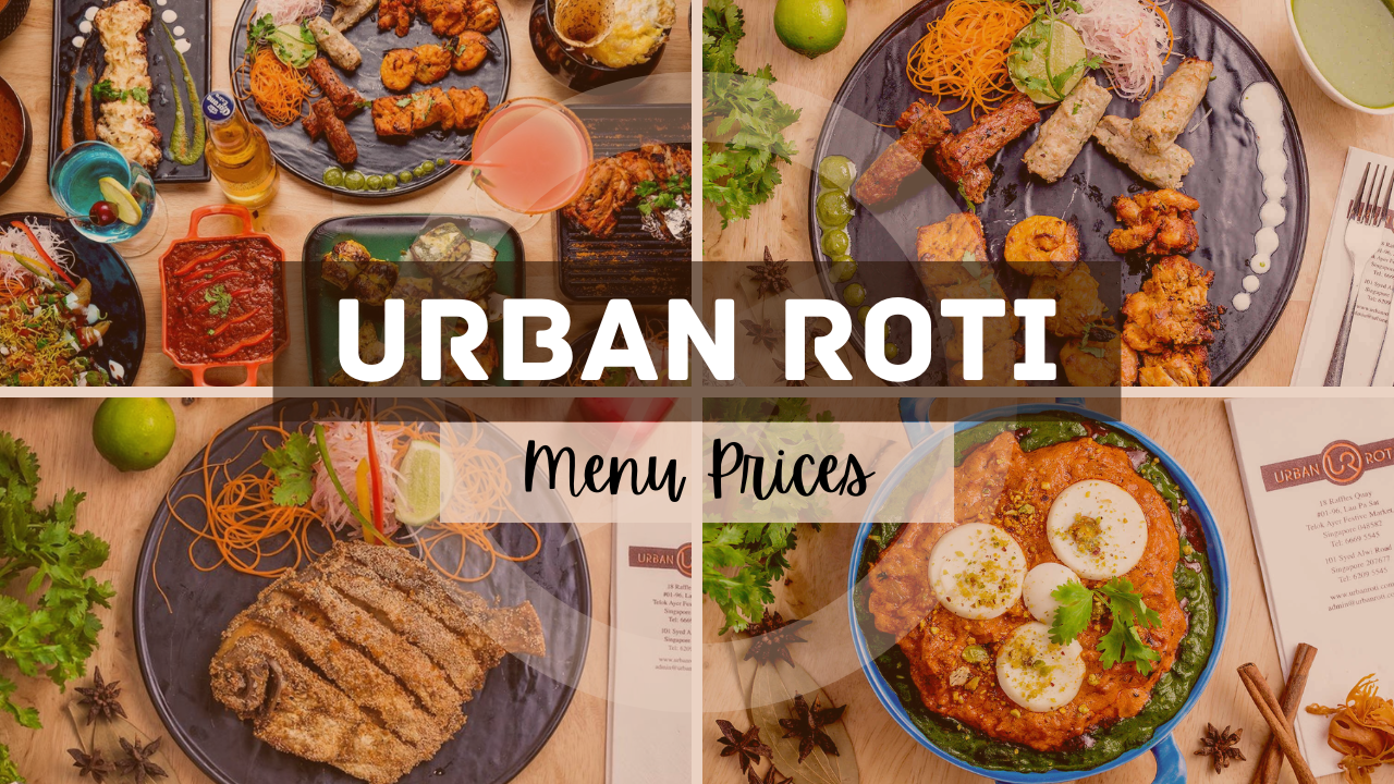 URBAN ROTI MENU SINGAPORE & UPDATED PRICES 2025