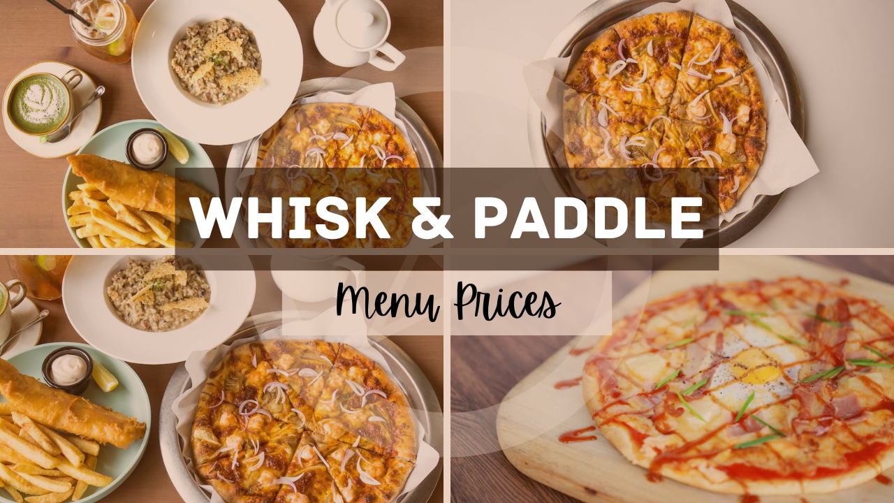 WHISK AND PADDLE MENU SINGAPORE UPDATED 2024