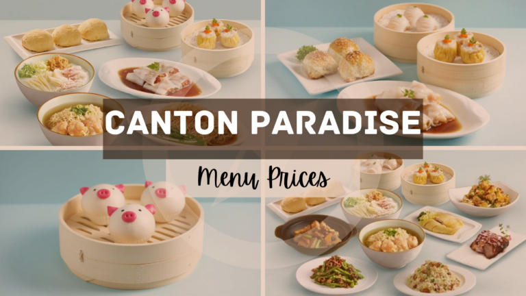 CANTON PARADISE MENU SINGAPORE & UPDATED PRICES 2024