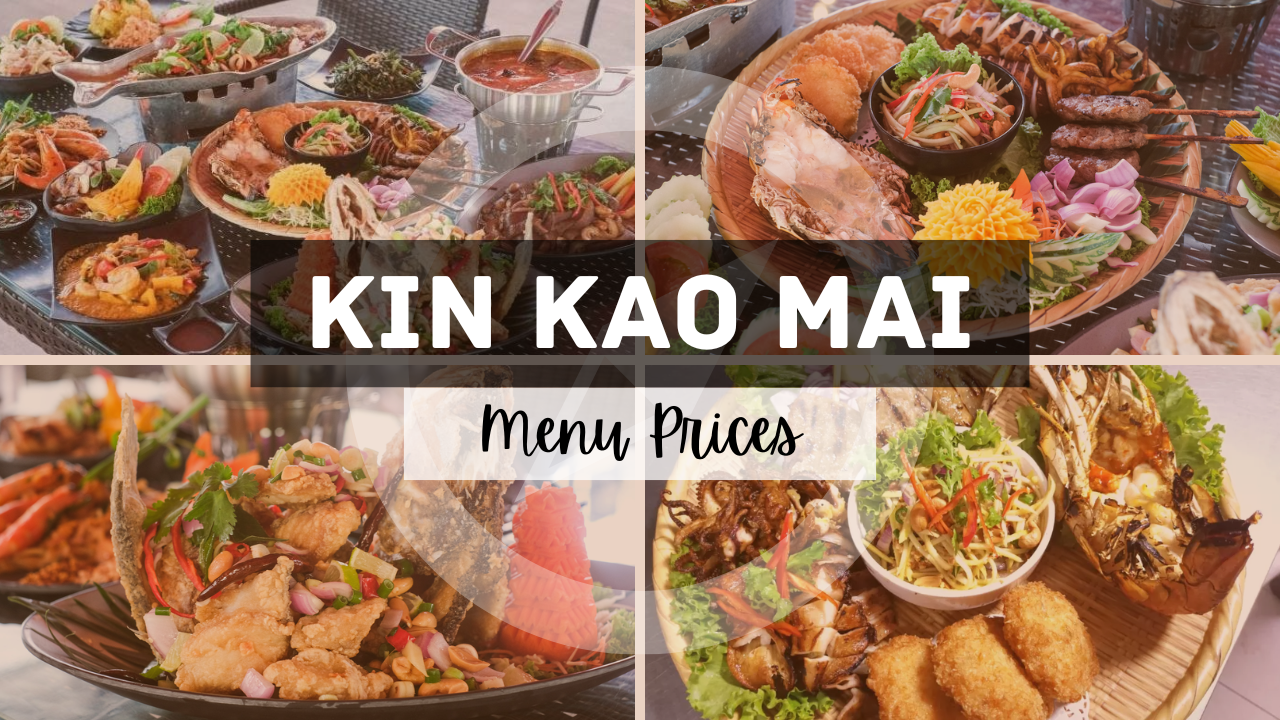 KIN KAO MAI MENU SINGAPORE & UPDATED PRICES 2025