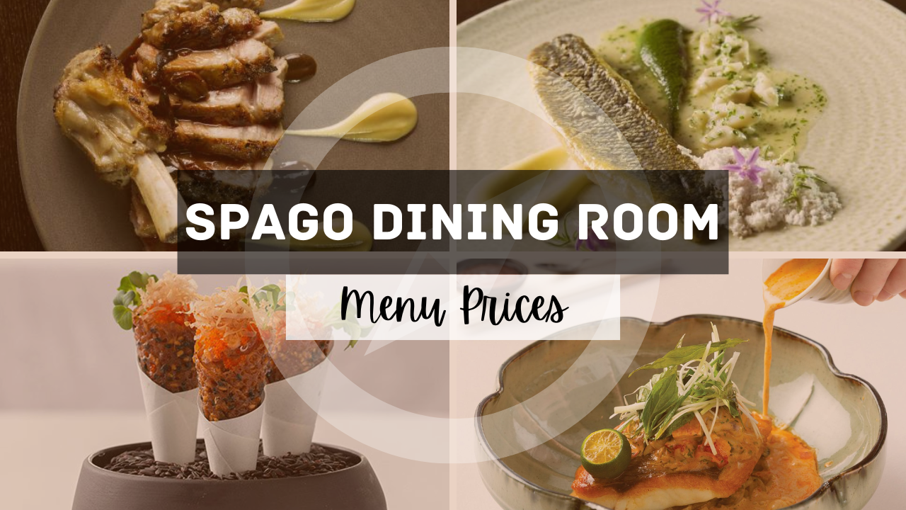 SPAGO MENU SINGAPORE & UPDATED PRICES 2024