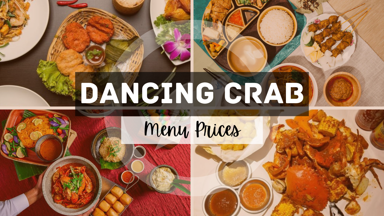 DANCING CRAB MENU SINGAPORE & UPDATED PRICES 2024