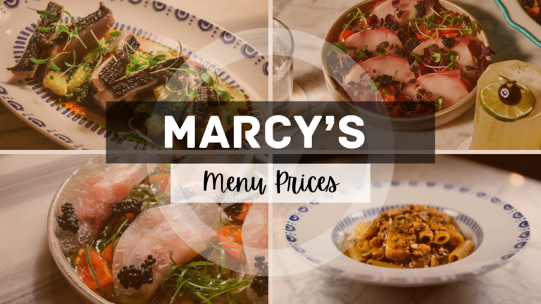 MARCY’S MENU SINGAPORE & UPDATED PRICES 2024