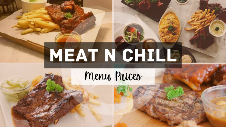 MEAT N’ CHILL MENU SINGAPORE & UPDATED PRICES 2024