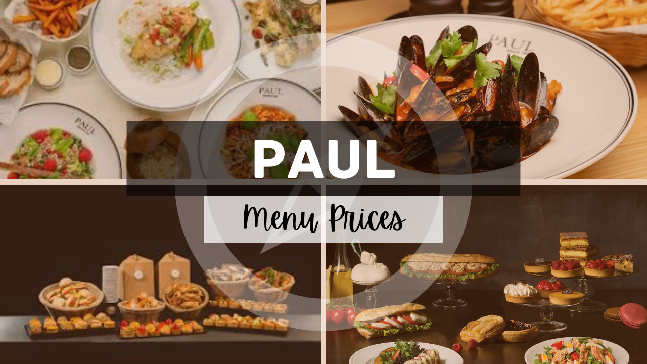 PAUL MENU SINGAPORE & UPDATED PRICES 2025