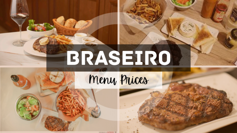 BRASEIRO MENU SINGAPORE & UPDATED PRICES 2024