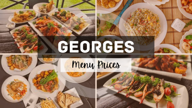 GEORGES MENU SINGAPORE & UPDATED PRICES 2024