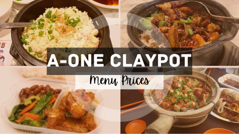 A-ONE CLAYPOT HOUSE MENU SINGAPORE & UPDATED PRICES 2024