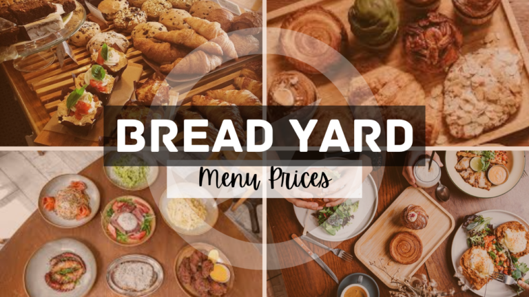 BREAD YARD MENU SINGAPORE & UPDATED PRICES 2024