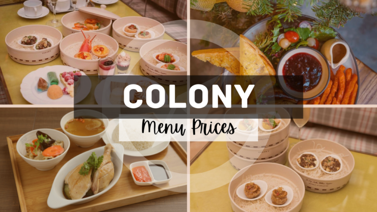 COLONY MENU SINGAPORE & UPDATED PRICES 2024