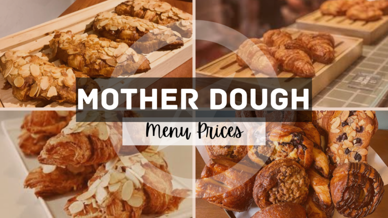 MOTHER DOUGH BAKERY MENU SINGAPORE & UPDATED PRICES 2024