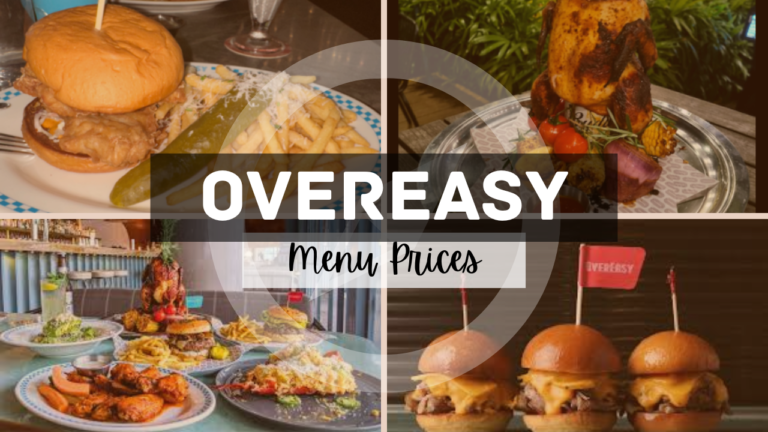 OVEREASY MENU SINGAPORE & UPDATED PRICES 2024