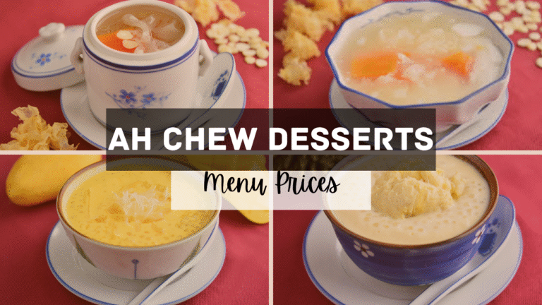 Ah Chew Desserts Singapore Menu Prices