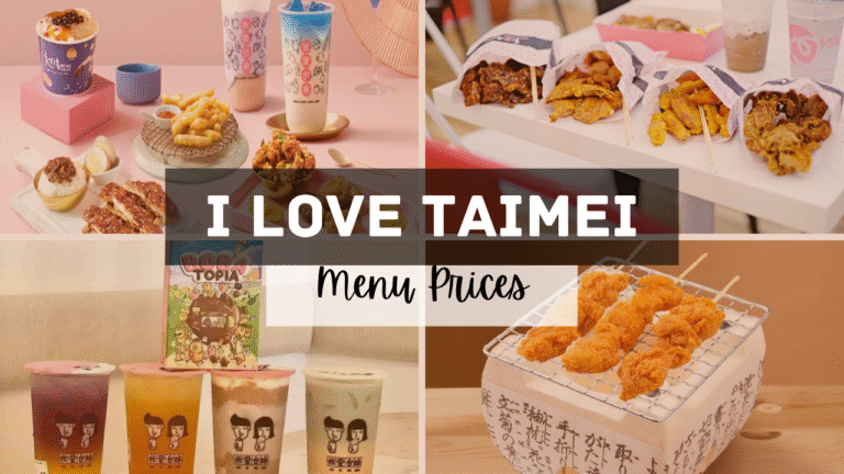 I Love Taimei Singapore Menu Prices